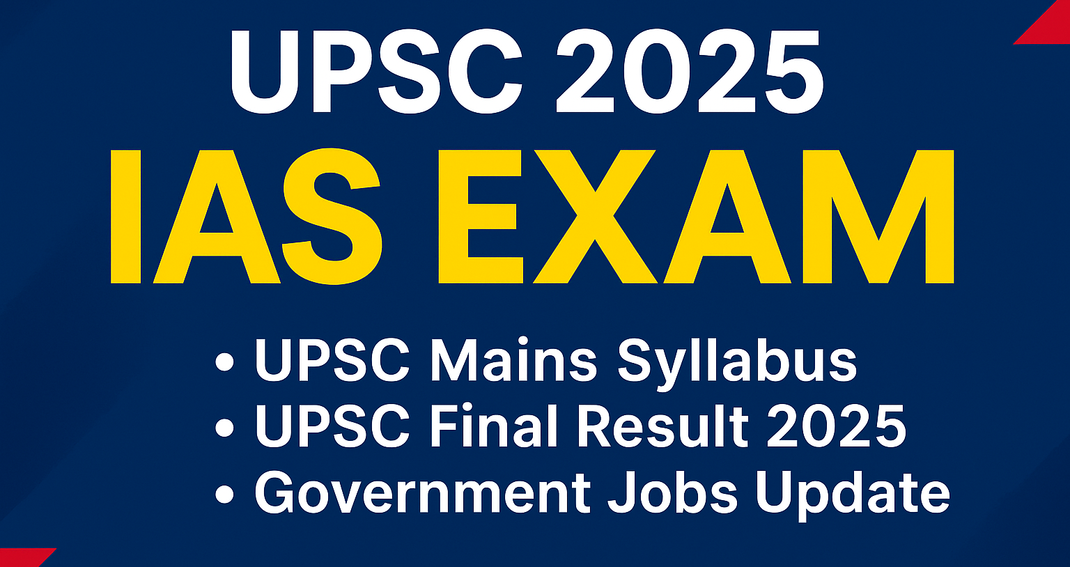 UPSC CSE 2025 Mains Exam: 22 अगस्त से शुरू, जानें पूरा शेड्यूल, रिजल्ट और इंटरव्यू की डिटेल्स